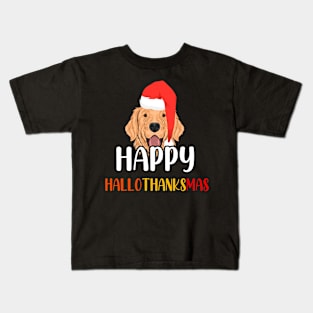 Happy Hallothanksmas / Funny Golden Retriever Happy Hallothanksmas Kids T-Shirt